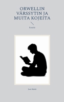 Orwellin värssytin ja muita kojeita: Esseitä (Finnish Edition) 9528054307 Book Cover
