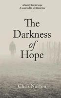 The Darkness of Hope 1546347941 Book Cover