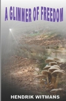 A Glimmer Of Freedom: Volume 6 of the Oscar series B0GTZ8NFD5 Book Cover