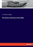 The Divine Authority of the Bible 3337780202 Book Cover