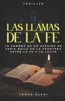 Las Llamas de La Fe: Un thriller psicológico oscuro (Spanish Edition) B0GLN6YVSM Book Cover