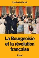 La Bourgeoisie et la révolution française 1978268319 Book Cover