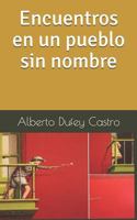 Encuentros en un pueblo sin nombre 1719886350 Book Cover