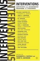 Interventions: Activists and Academics Respond to Violence 140396582X Book Cover