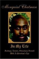 In My Life: Feelings, Events, Situations Viewed With A Christian's Eye 1425937497 Book Cover