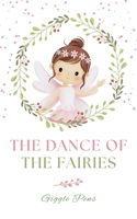 The Dance of the Fairies (My Unique World) B0DYKNZL42 Book Cover