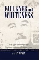 Faulkner and Whiteness 161703942X Book Cover