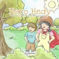 Hero Hedy: A story about a girl who saves water to rescue her farm 0578303957 Book Cover