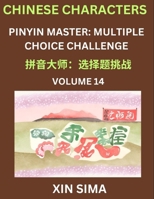 Learn Chinese Characters (Part 14) - Recognize Simplified Chinese Characters from the given English and pinyin, Test Series for Easy Chinese and HSK ... Answer Type Questions (Chinese Edition) B0DQ9RLK5X Book Cover