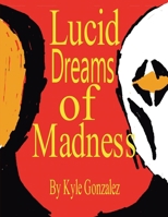 Lucid Dreams of Madness (The Fading Path) B0GS7MKXF2 Book Cover