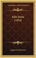 Jules Janin (Classic Reprint) 2011878519 Book Cover