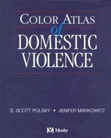 Color Atlas of Domestic Violence 0323017142 Book Cover