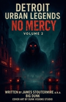 Detroit Urban Legends No Mercy volume 2 B0F9R8Y8PW Book Cover