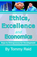 Ethics, Excellence And Economics 0892745347 Book Cover