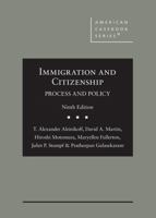 Immigration and Citizenship: Process and Policy (American Casebook Series) 1684677505 Book Cover