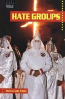 Hate Groups (Issues in Focus) 076601245X Book Cover