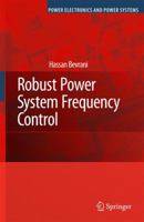 Robust Power System Frequency Control 3319072773 Book Cover