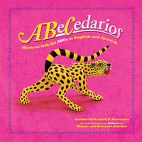 Abecedarios/ Alphabets: Mexican Folk Art, Abcs in Spanish and English 1941026664 Book Cover