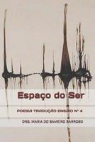 Espa�o do Ser: Revista liter�ria Poesia Tradu��o Ensaio N� 4 1075053382 Book Cover