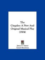 The Cingalee: A New And Original Musical Play 1165763206 Book Cover