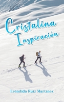 Cristalina Inspiraci�n 1637650388 Book Cover