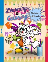 Learning and coloring Alphabet Book: alphabet book - 8,5 x 11 inches - coloring book for kids B08W3WYV1X Book Cover