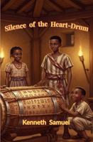 Silence of the Heart-Drum B0GP7T7R5K Book Cover