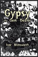 Gypsy the Gem Dealer 1490771468 Book Cover