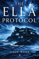 The Ella Protocol 1764847202 Book Cover