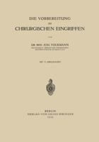 Die Vorbereitung Zu Chirurgischen Eingriffen 364290503X Book Cover