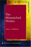 The Mismatched Worker 0393976432 Book Cover