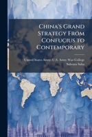 China's Grand Strategy From Confucius to Contemporary 1025155998 Book Cover