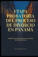 ETAPA PROBATORIA DEL PROCESO DE DIVORCIO EN PANAMÁ: Incluye otros procesos de familia (Legal) B0B7Q194VW Book Cover