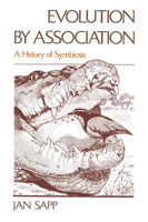 Evolution by Association: A History of Symbiosis 0195088212 Book Cover