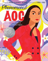 Phenomenal Aoc: The Roots and Rise of Alexandria Ocasio-Cortez 0063113740 Book Cover