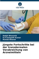 Jüngste Fortschritte bei der transdermalen Verabreichung von Arzneimitteln (German Edition) 6207738497 Book Cover