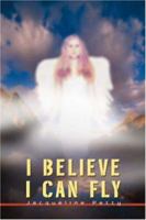 I Believe I Can Fly 0595453724 Book Cover
