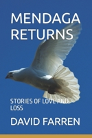 Mendaga Returns: Stories of Love and Loss B0BQ9MBLSN Book Cover