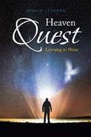 Heaven Quest: Learning to Shine 1644168863 Book Cover