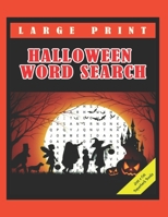 Halloween Word Search: Large Print Puzzle Books for Adults Teens and Kids B08GDGBG88 Book Cover