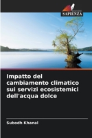 Impatto del cambiamento climatico sui servizi ecosistemici dell'acqua dolce (Italian Edition) 6208304806 Book Cover