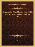 Geigenzettel alter Meister vom 16. bis zur Mitte des 19. Jahrhunderts. 1167430948 Book Cover