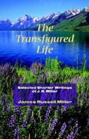 Transfigured Life 1932474943 Book Cover