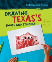 Drawing Texas's Sights and Symbols 1978503253 Book Cover