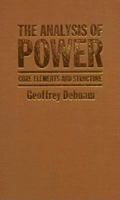 The Analysis of Power: Core Elements and Structure 0312032846 Book Cover