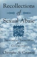 Recollections of Sexual Abuse: Treatment Principles and Guidelines (Norton Professional Books) 0393703975 Book Cover