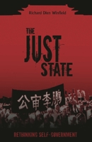 The Just State: Rethinking Self-government 1591023173 Book Cover