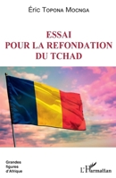 Essai pour la refondation du Tchad (Grandes Figures d'Afrique) 2343246580 Book Cover