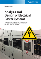 Analysis and Design of Electrical Power Systems: A Practical Guide and Commentary on NEC and IEC 60364 3527341374 Book Cover
