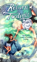 Return to Twilight: Book Two 1951084195 Book Cover